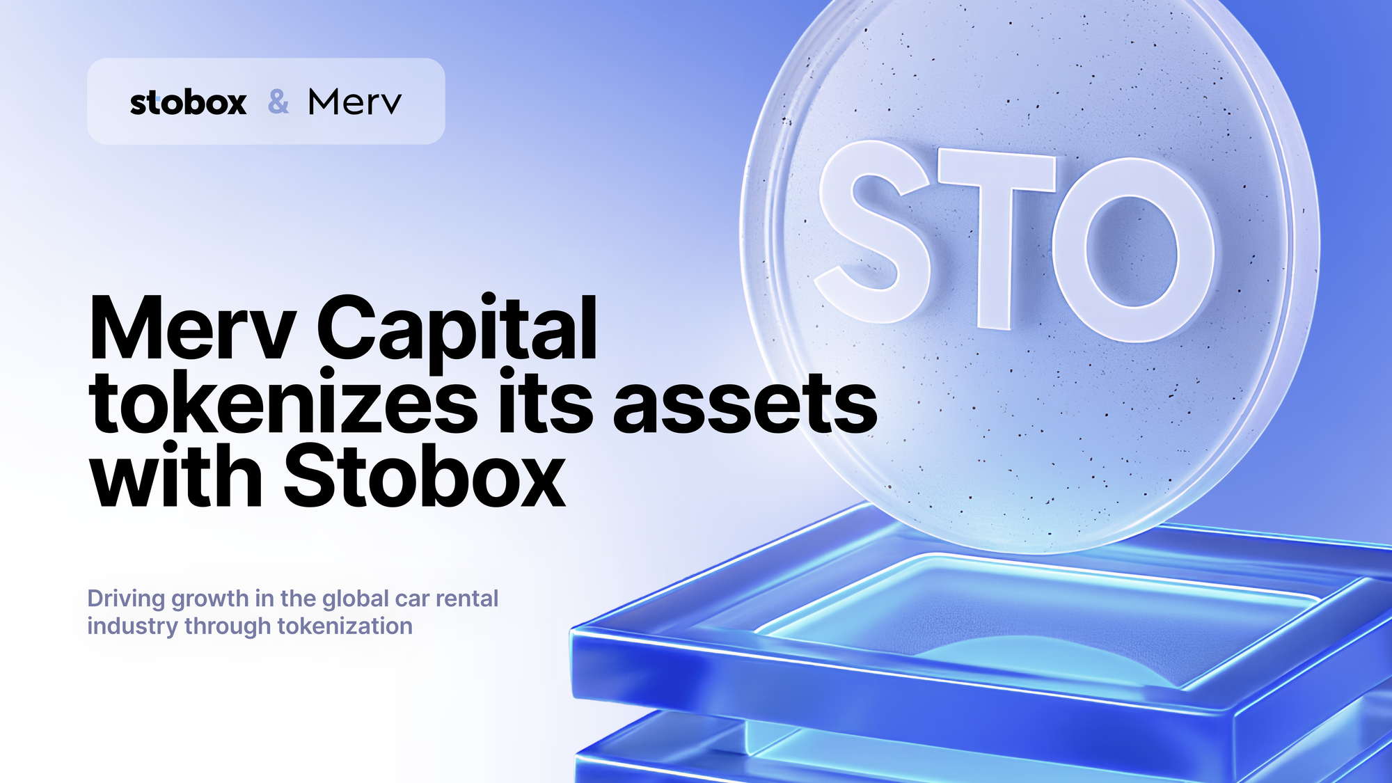 Merv Capital Tokenizes on Stobox: Driving Growth in the Global Car Rental Industry through Tokenization
