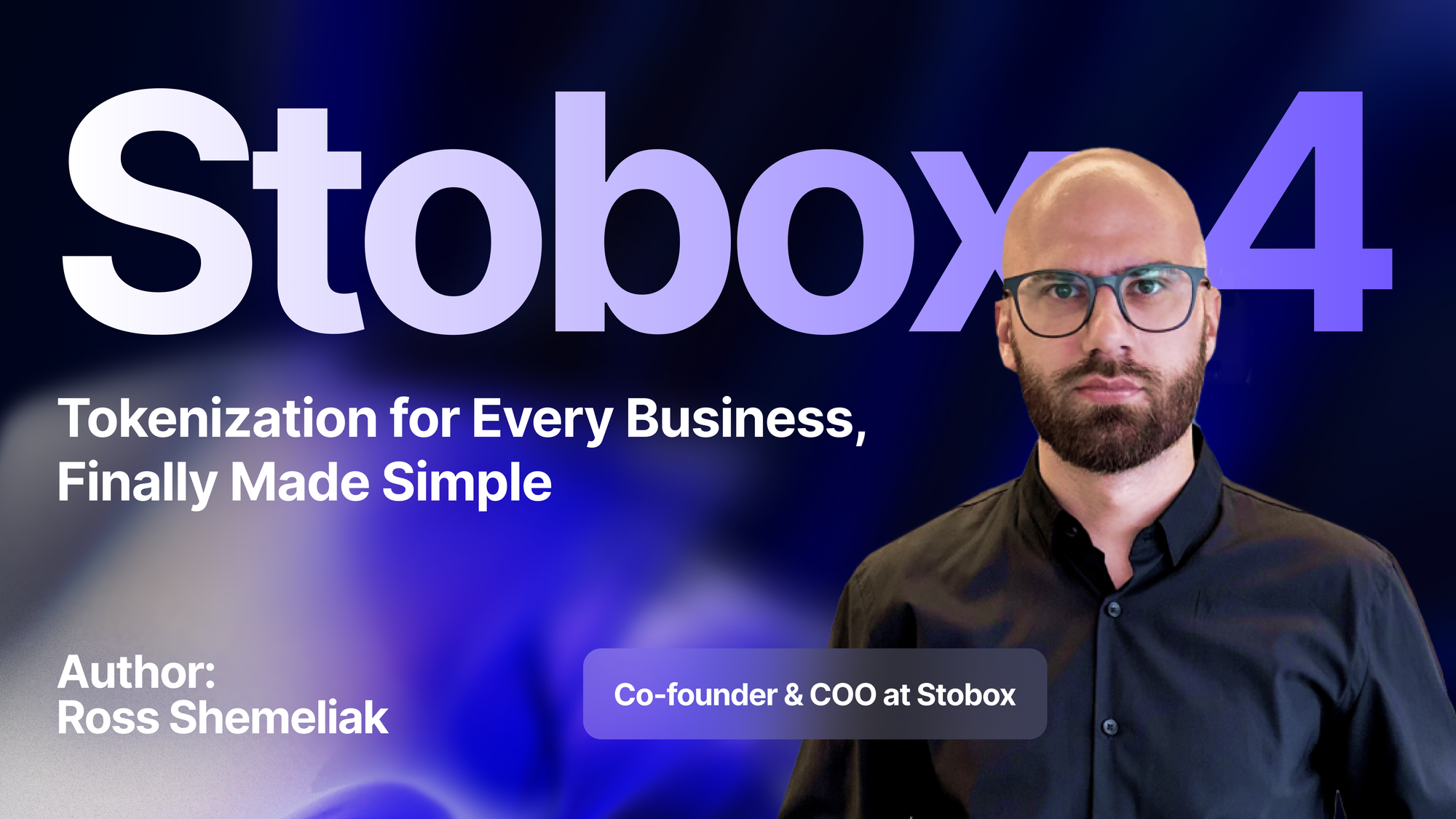 Stobox 4: Tokenization for Every Business Made Simple