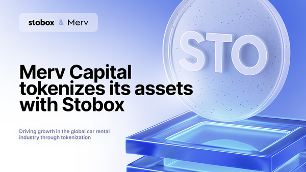 Merv Capital Tokenizes on Stobox: Driving Growth in the Global Car Rental Industry through Tokenization