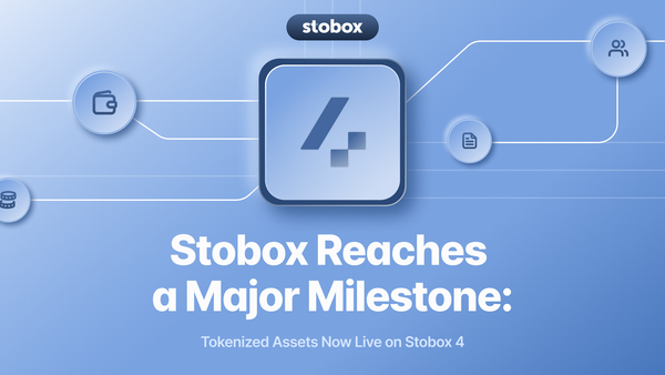 Stobox Reaches a Major Milestone: Tokenized Assets Now Live on Stobox 4