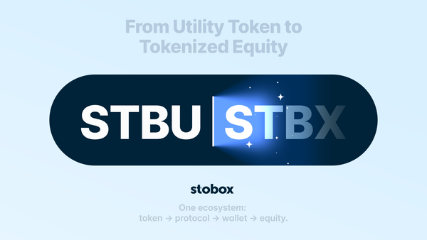 From STBU to STBX: Why Stobox Is Moving Toward RWAs and Equity-Backed Digital Assets