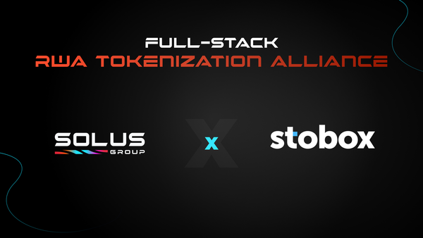 Solus Group Co-Founds the Full-Stack RWA Tokenization Alliance to Strengthen Capital, Distribution, and Global RWA Growth