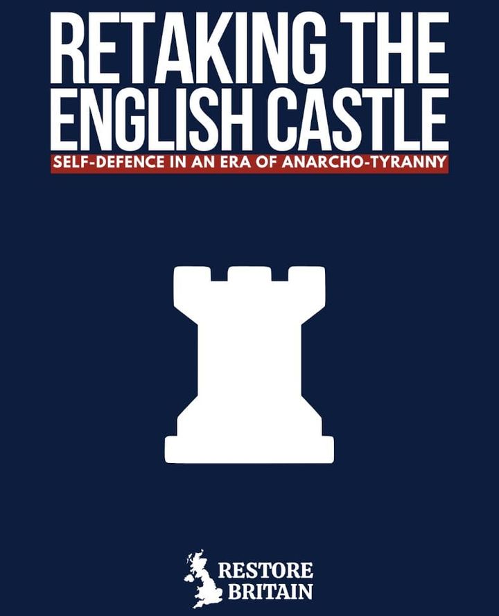 Retaking the English Castle: A Legal Critique of Restore Britain's Self-Defence Paper