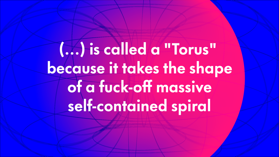 A Fuck-Off Massive Self-Contained Spiral