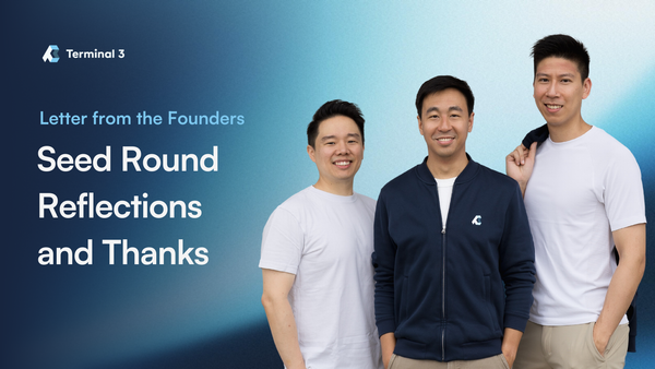 Letter from the Founders: Seed Round Reflections and Thanks