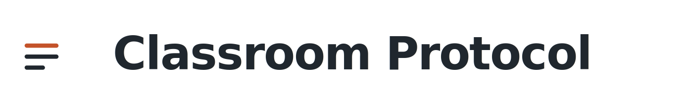 Classroom Protocol