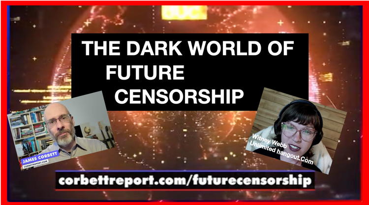 THE DARK WORLD OF FUTURE CENSORSHIP