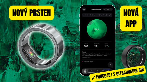 Ultrahuman PRO - nový prsten, nová aplikace! Nové Ultra-zítřky?