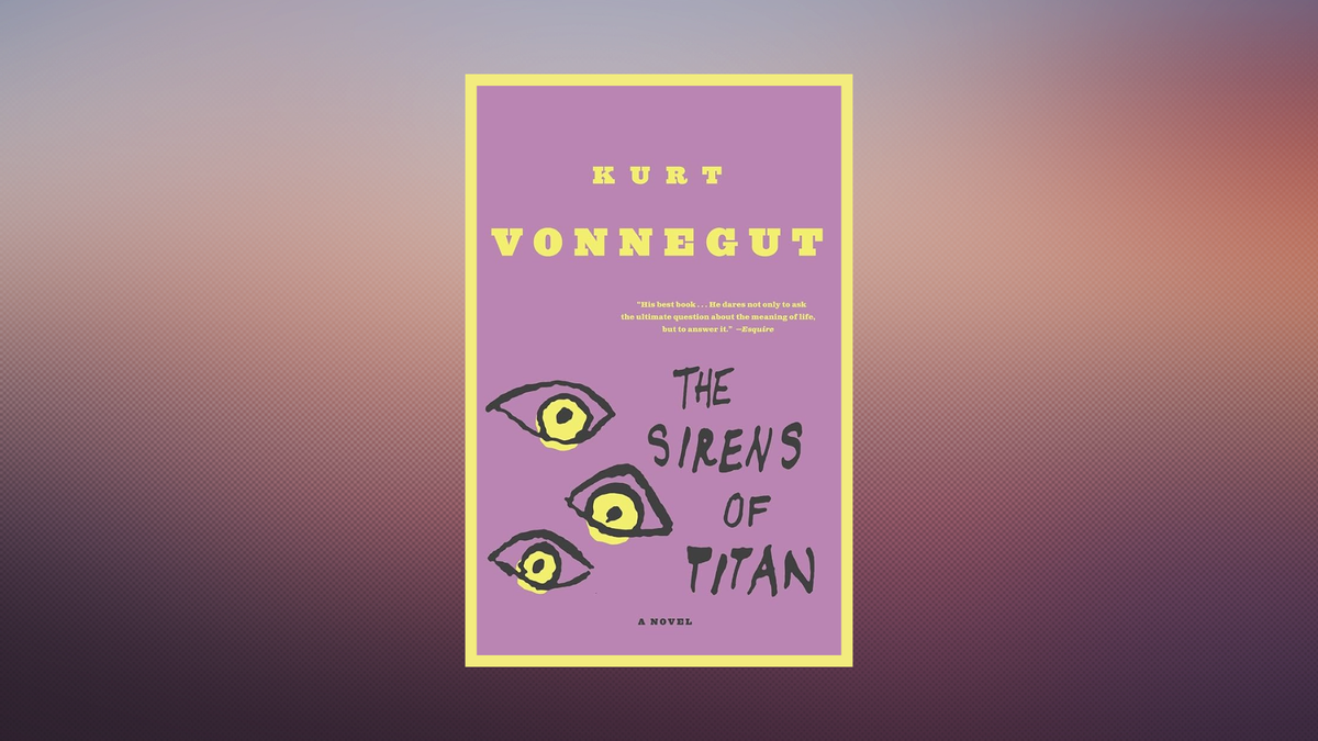 Kurt Vonnegut. The Sirens of Titan. A Novel.