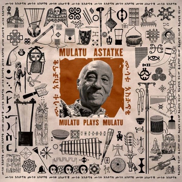 Mulatu Astatke, Mulatu Plays Mulatu