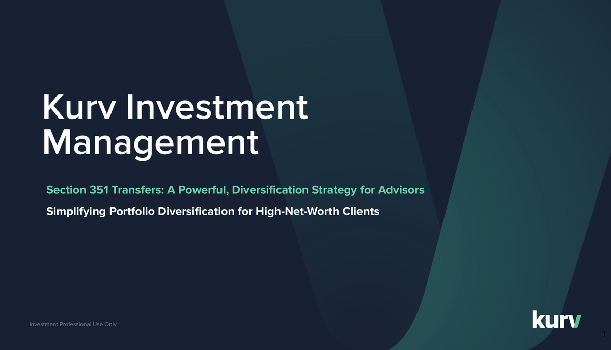 CE Credit - 351 Transfers: Unlocking Tax-Efficient Diversification for Your High-Net-Worth Clients (Sponsored By Kurv Investments)