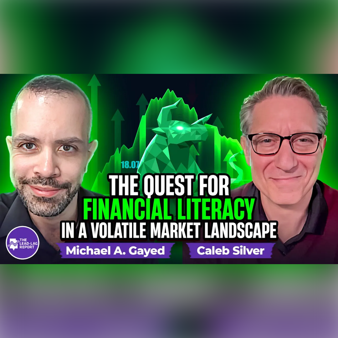 The Quest for Financial Literacy in a Volatile Market Landscape with Caleb Silver