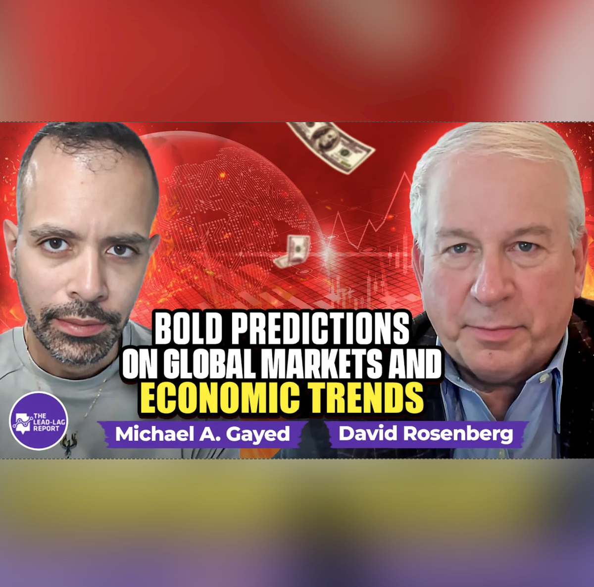 David Rosenberg's Bold Predictions on Global Markets and Economic Trends
