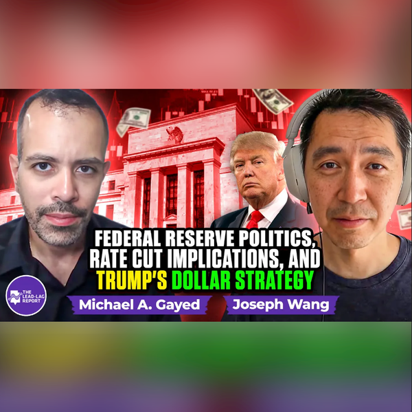 Joseph Wang on Federal Reserve Politics, Rate Cut Implications, and Trump's Dollar Strategy