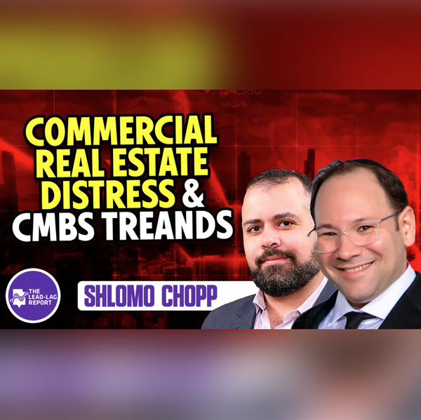 Understanding Distressed Properties and the Dynamics of Commercial Real Estate with Shlomo Chopp
