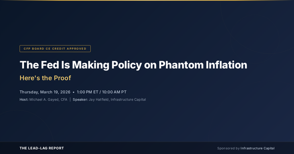 The Fed Is Making Policy on Phantom Inflation — Here’s the Proof