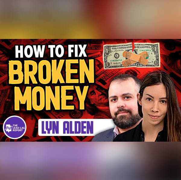 Lyn Alden on the Dark Side of Finance and the Hope for a Financial Revolution
