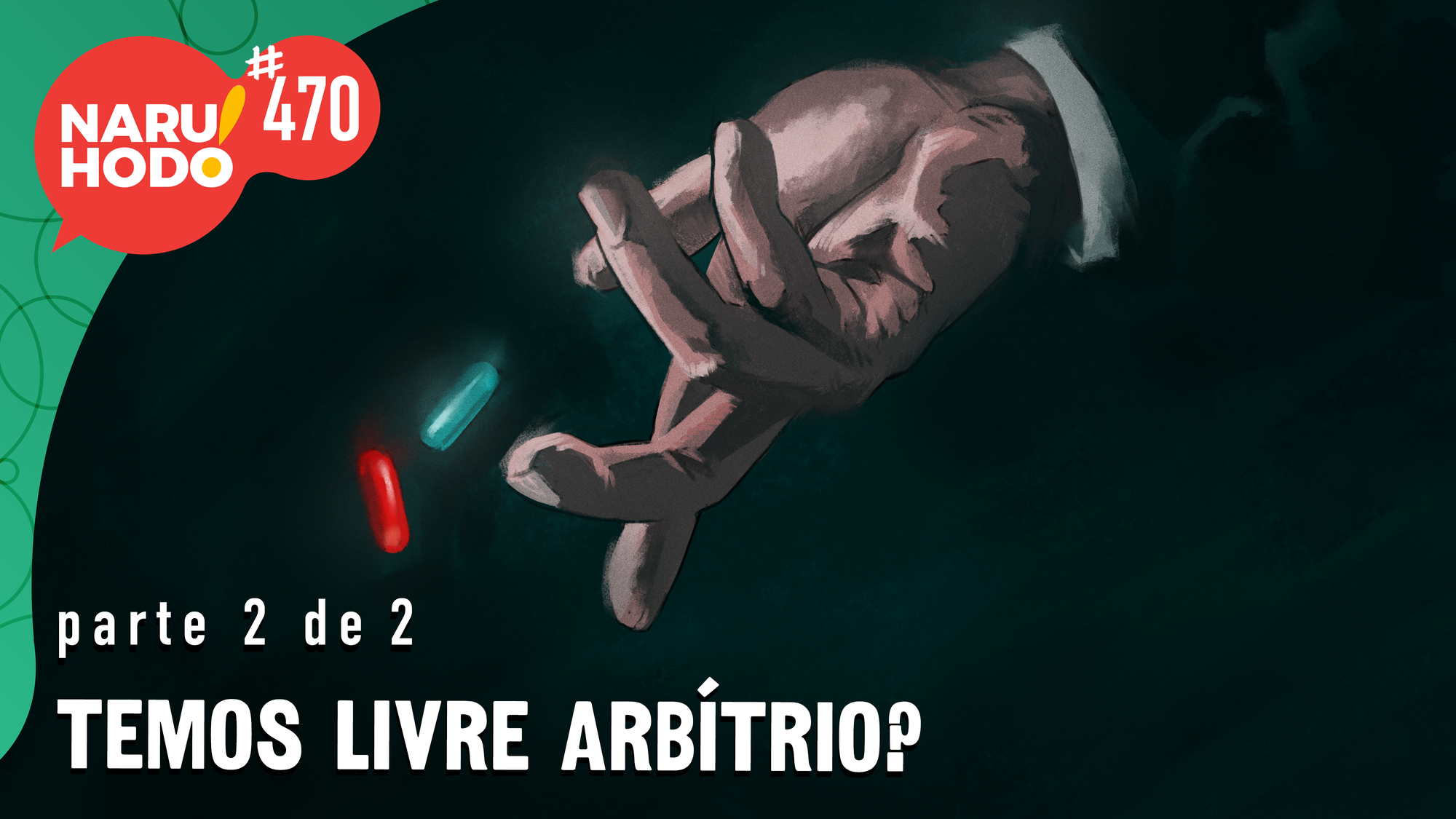Temos livre arbítrio? - Parte 2 de 2