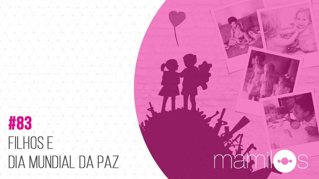 Filhos e Paz Mundial