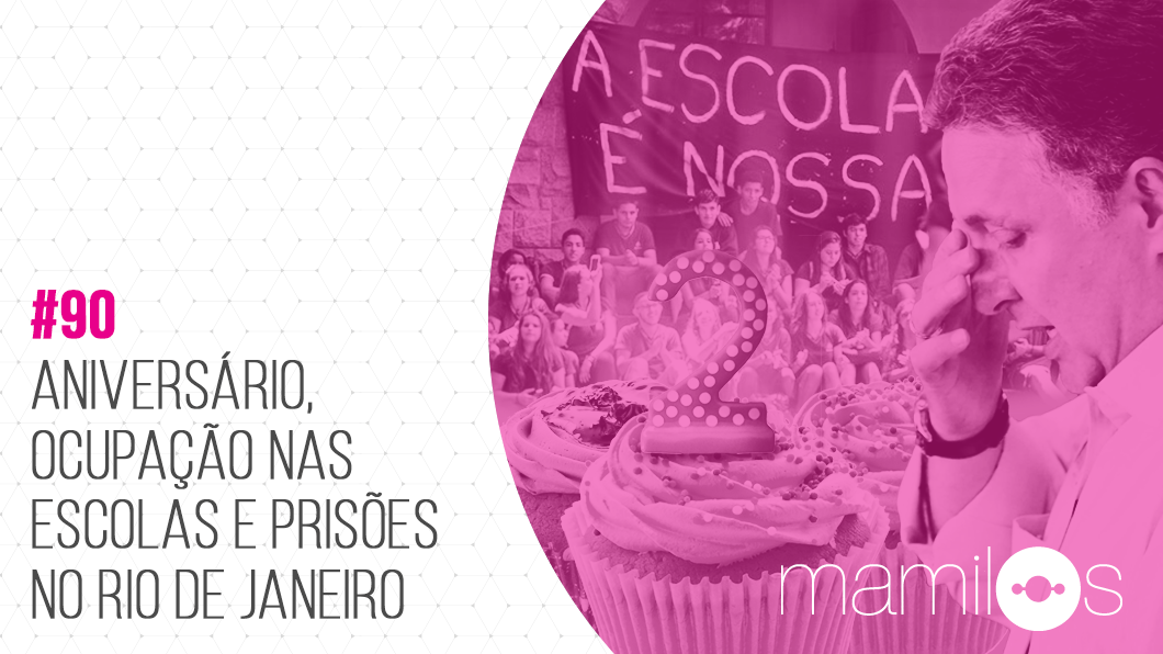 Aniversário, Ocupação nas Escolas e Prisões no Rio de Janeiro