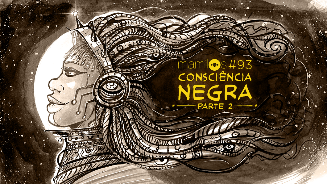 Consciência Negra • Parte 2
