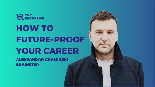 Aleksandar Chaminski, Brainster CSO: How to future-proof your career