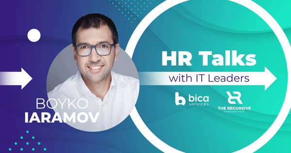 HR Talks with IT Leaders ep. 1: Boyko Iaramov on giving back, transparency and leadership