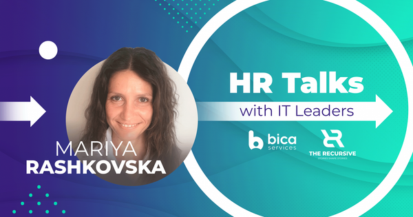 HR Talks with IT Leaders ep. 5: Mariya Rashkovska on product teams, talent development, and measuring your success as a leader