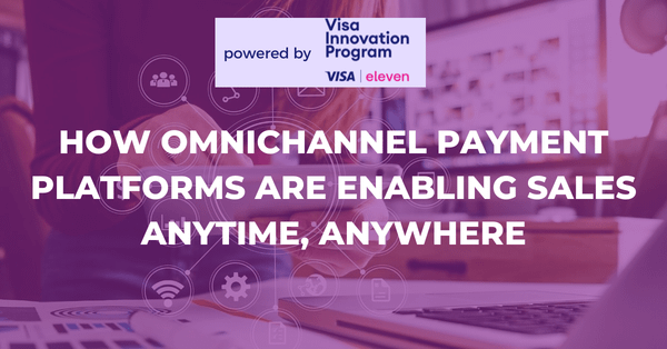 How omnichannel payment platforms are enabling sales anytime, anywhere