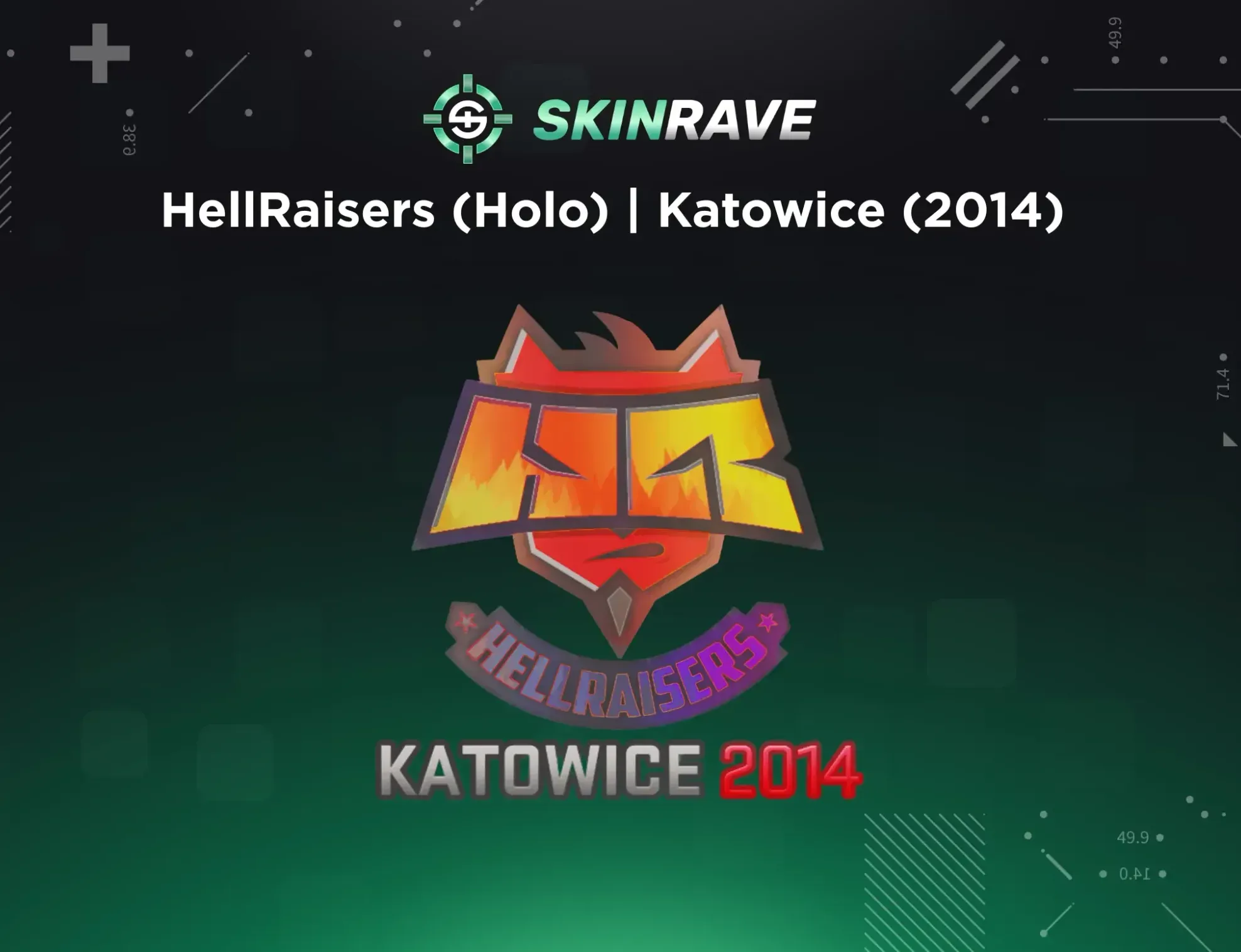 HellRaisers (Holo) | Katowice (2014) displayed on a SkinRave banner