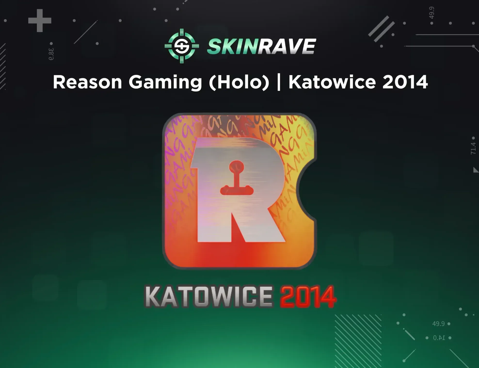 Reason Gaming (Holo) | Katowice 2014 displayed on a SkinRave banner