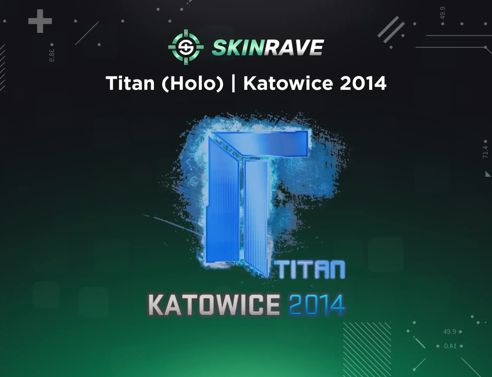 CS2 Titan (Holo) | Katowice 2014, the most expensive sticker in Counter-Strike, displayed on a SkinRave banner