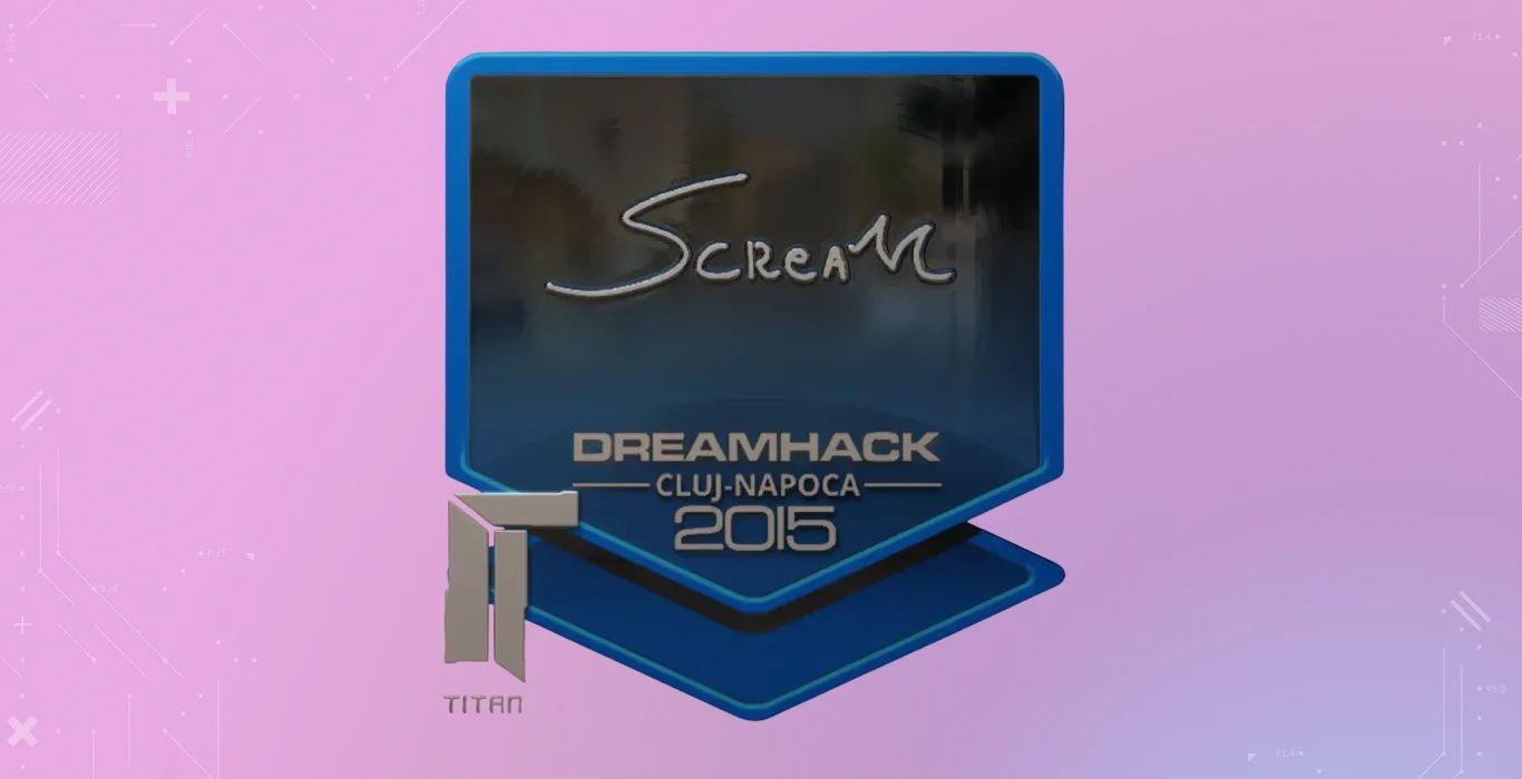 ScreaM Foil Cluj-Napoca 2015 CS2 sticker with silver autograph and blue DreamHack Cluj-Napoca 2015 badge