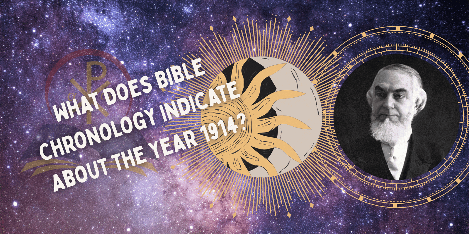 What Does Bible Chronology Indicate About the Year 1914?
