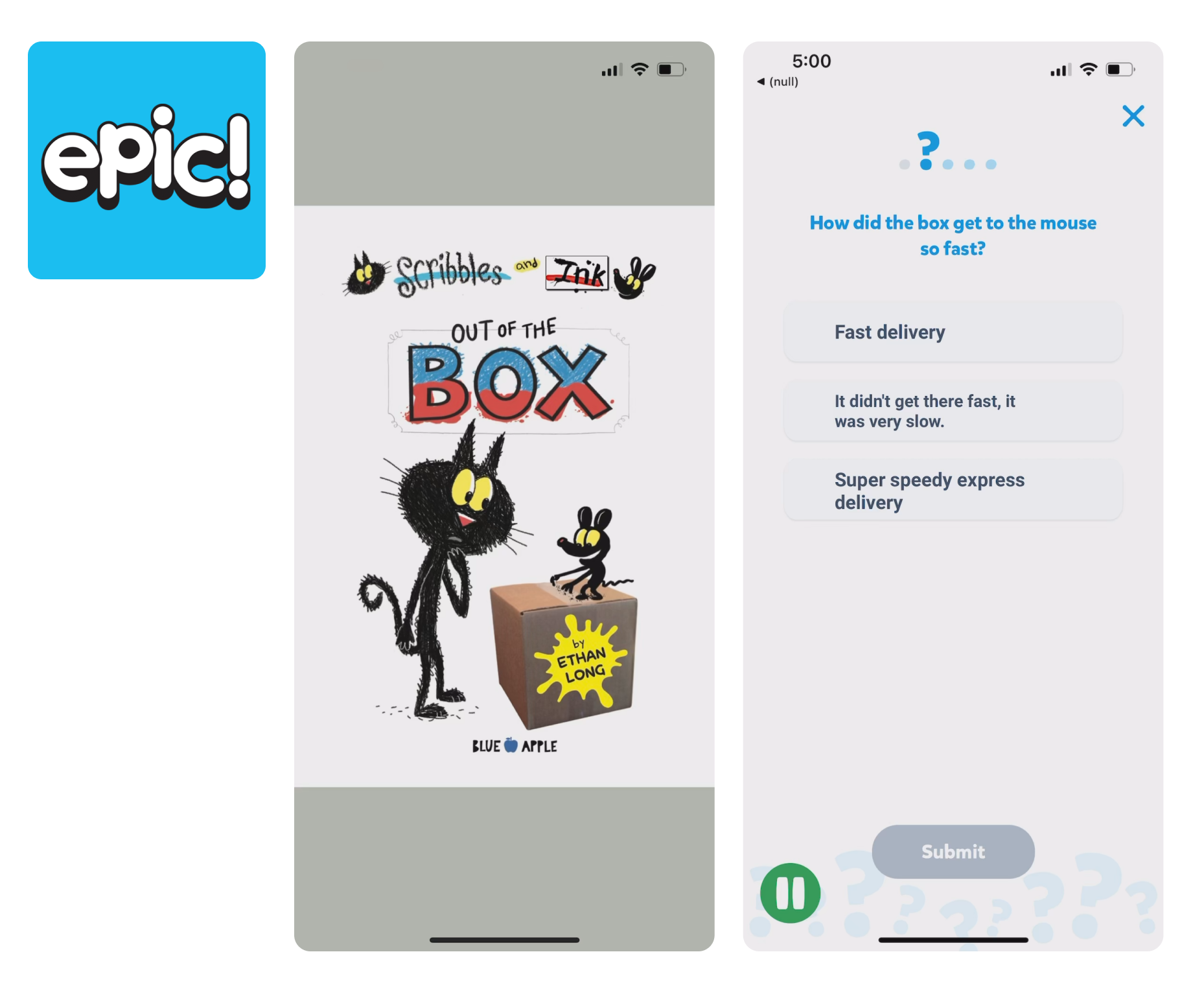 -      - A three-panel image showing the Epic app: the logo with a blue background and text that reads "epic!", the reading interface, and the activities with questions.