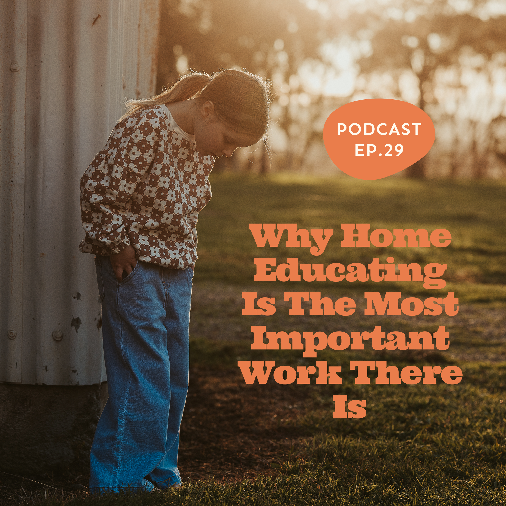 Why home educating is the most important work there is