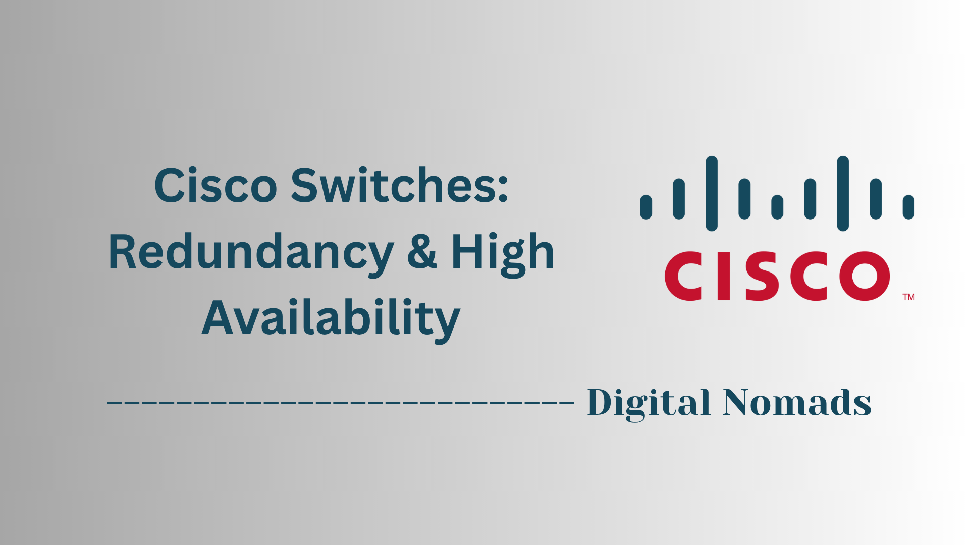 Cisco Switches: Redundancy & High Availability