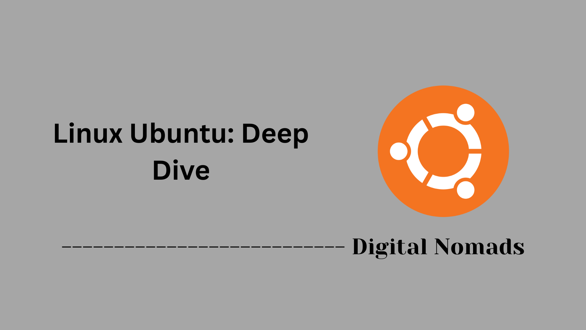 Linux Ubuntu: Deep Dive