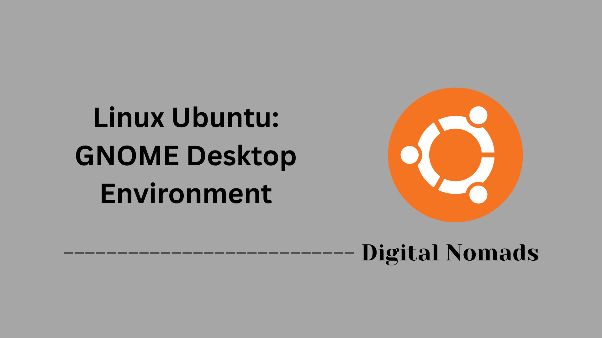 Linux Ubuntu: GNOME Desktop Environment