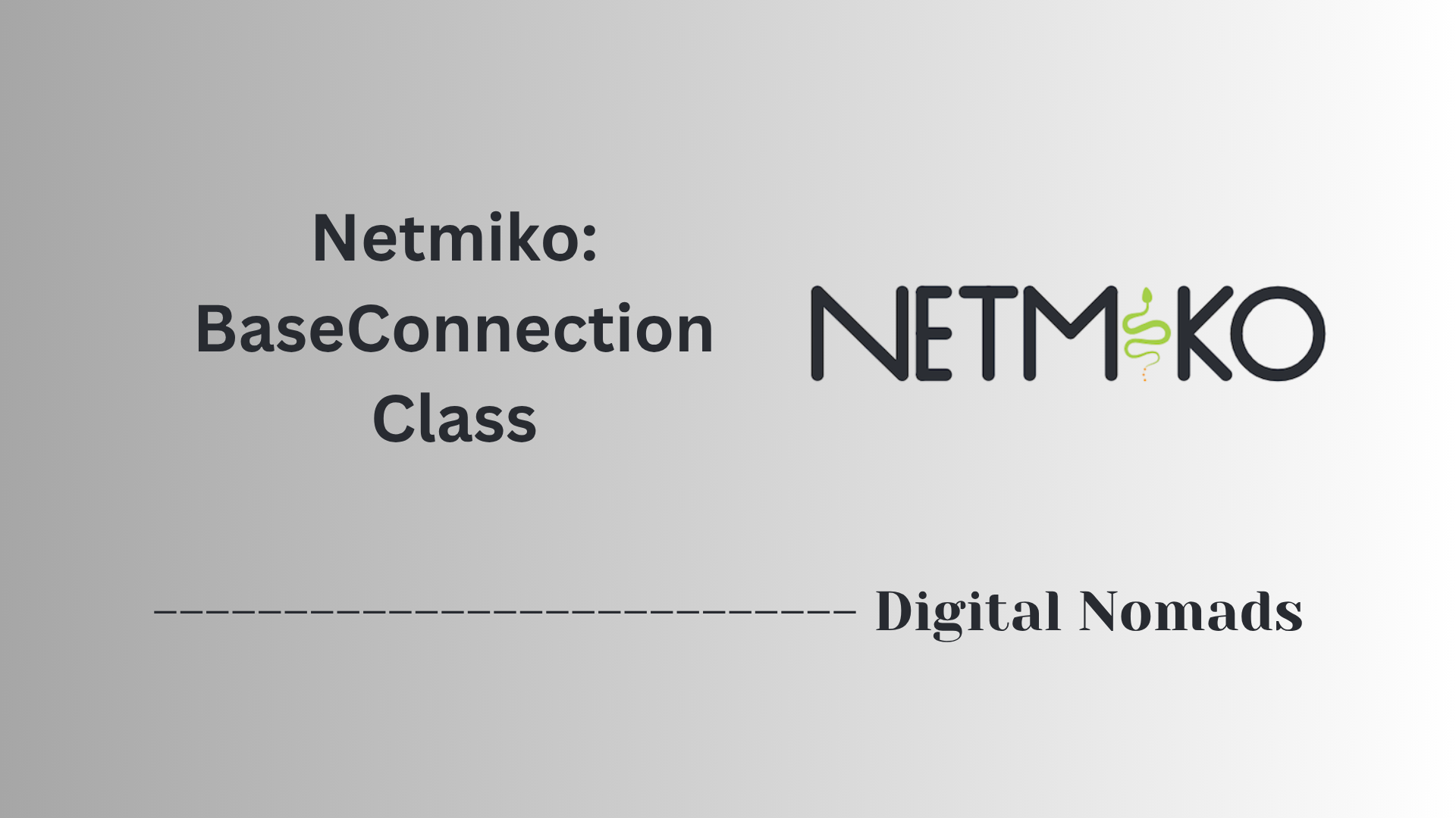 Netmiko: BaseConnection Class