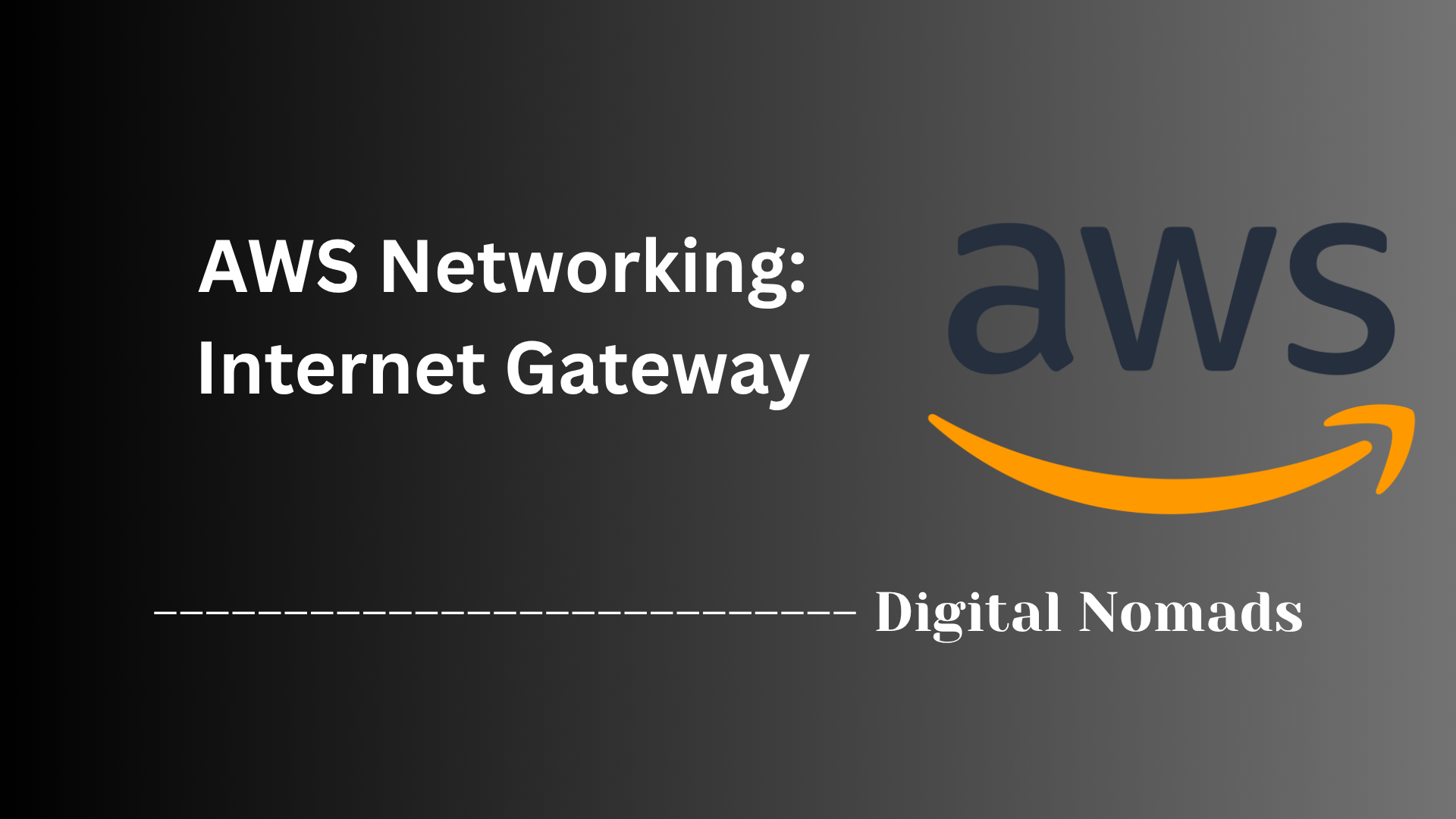AWS Networking: Internet Gateway
