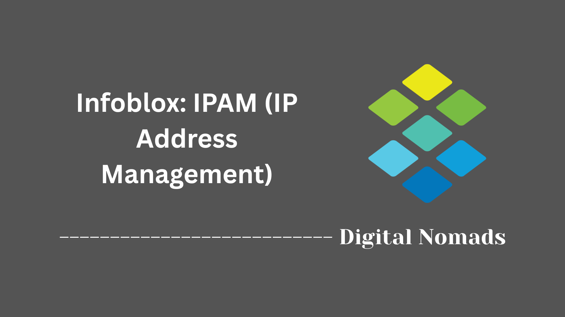 Infoblox: IPAM (IP Address Management)