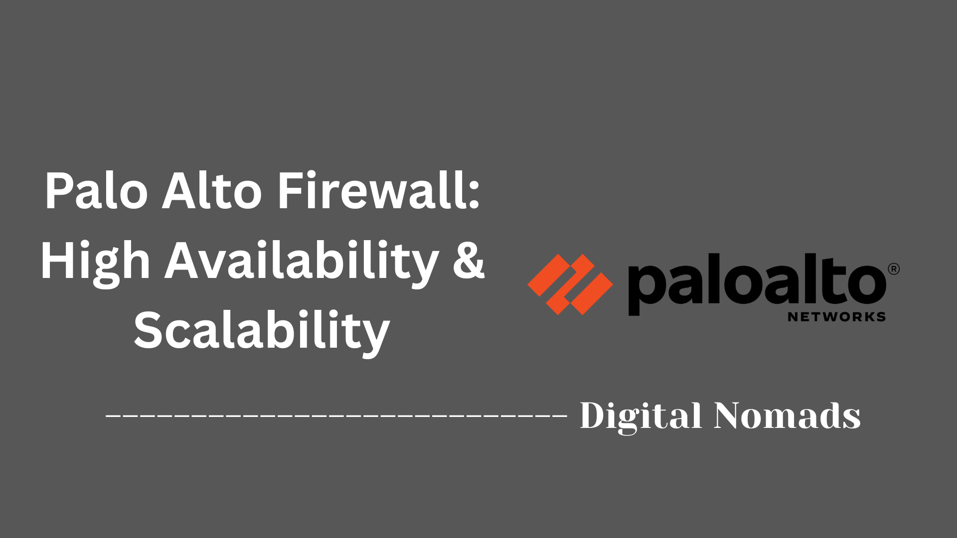 Palo Alto Firewall: High Availability & Scalability