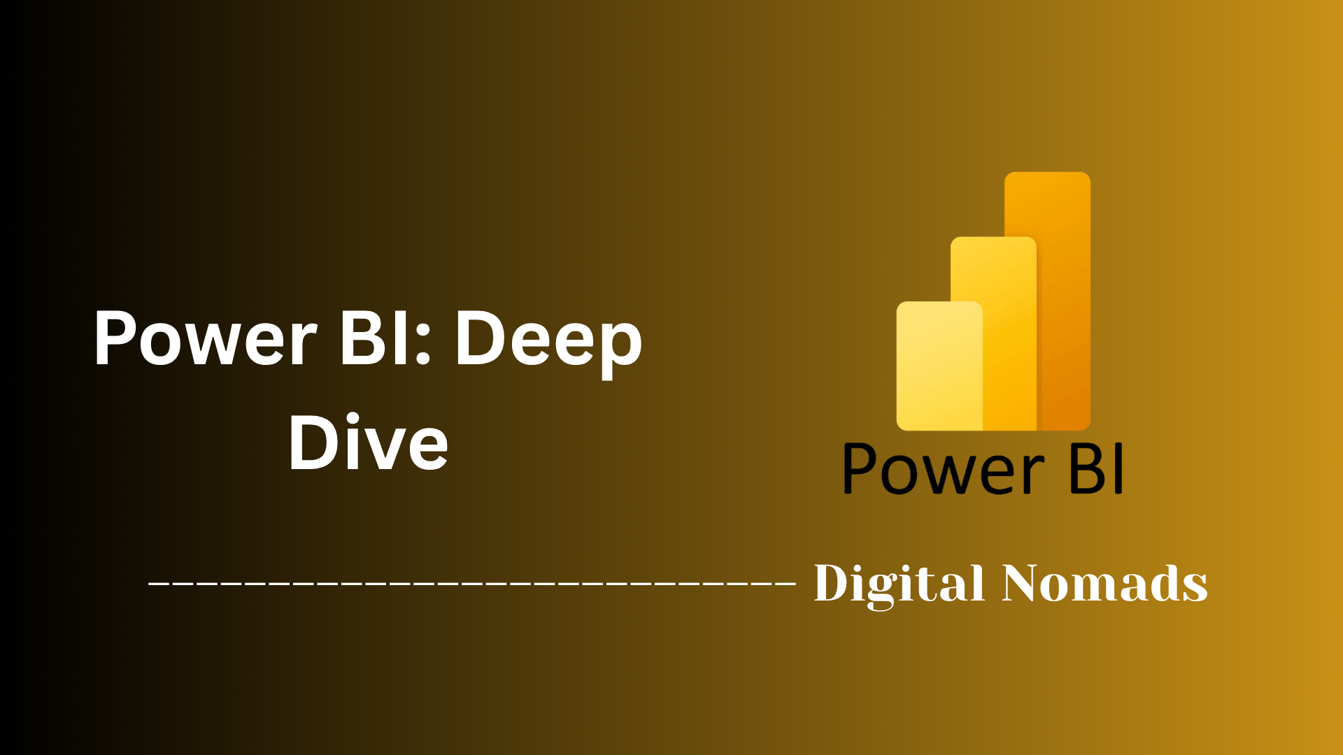 Power BI: Deep Dive