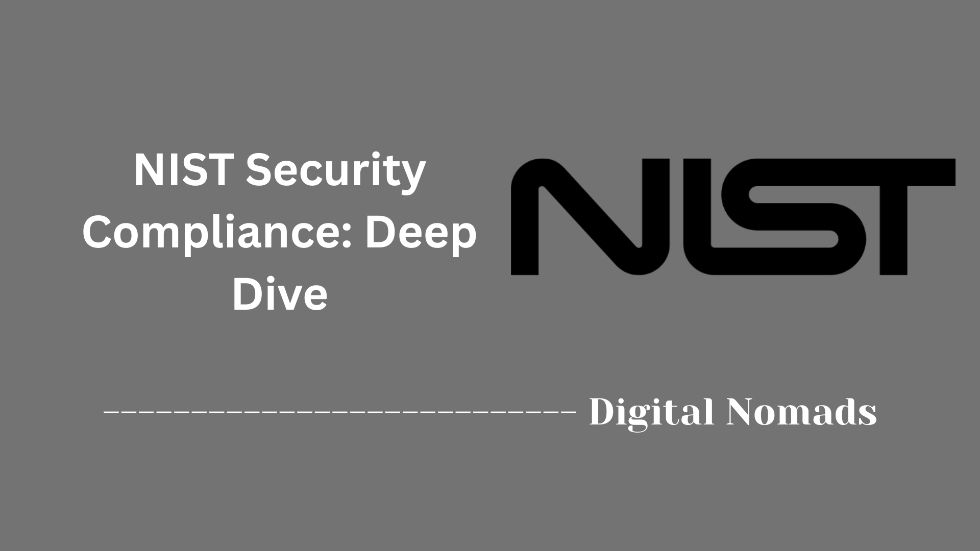 NIST Security Compliance: Deep Dive