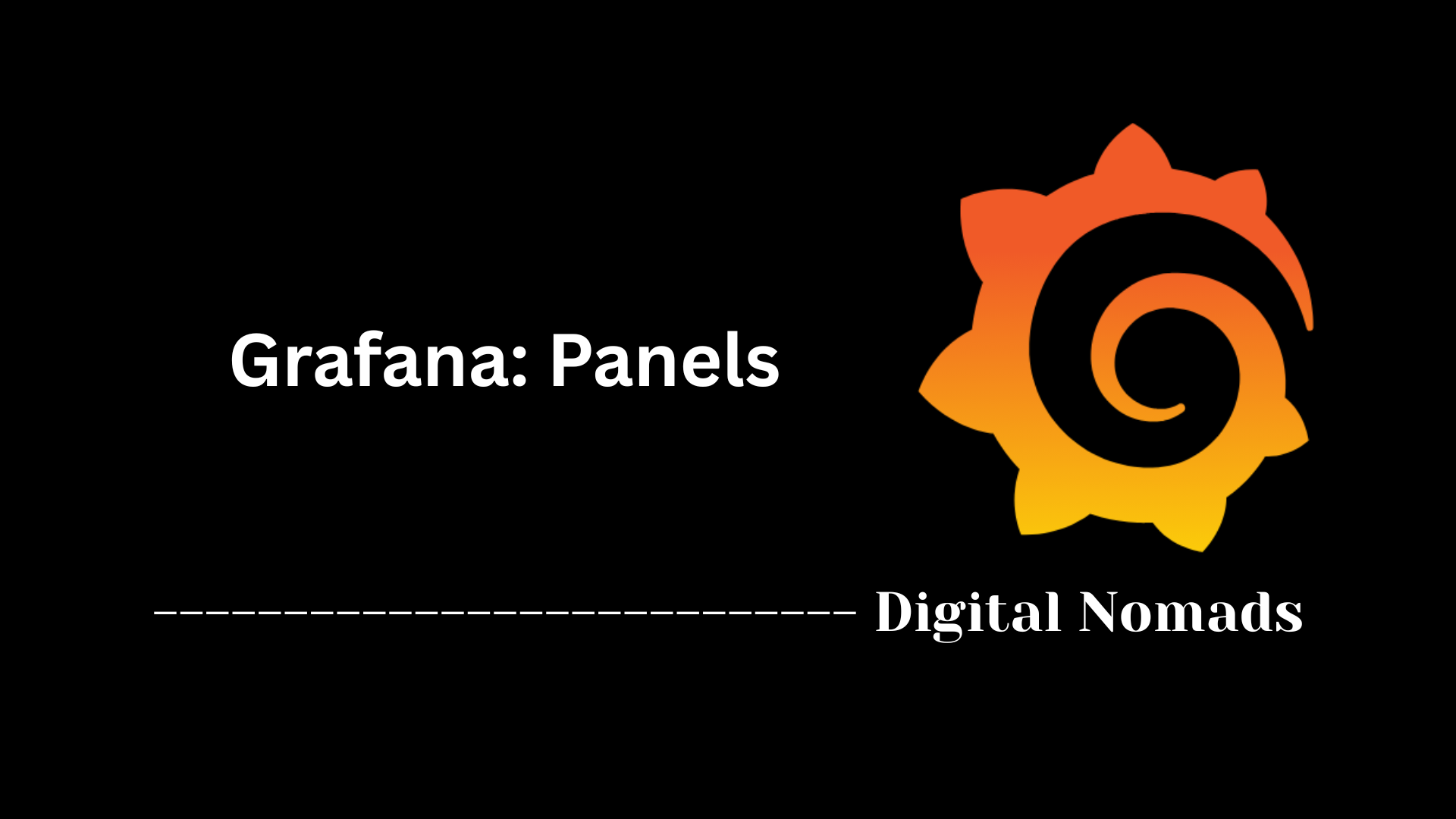Grafana: Panels