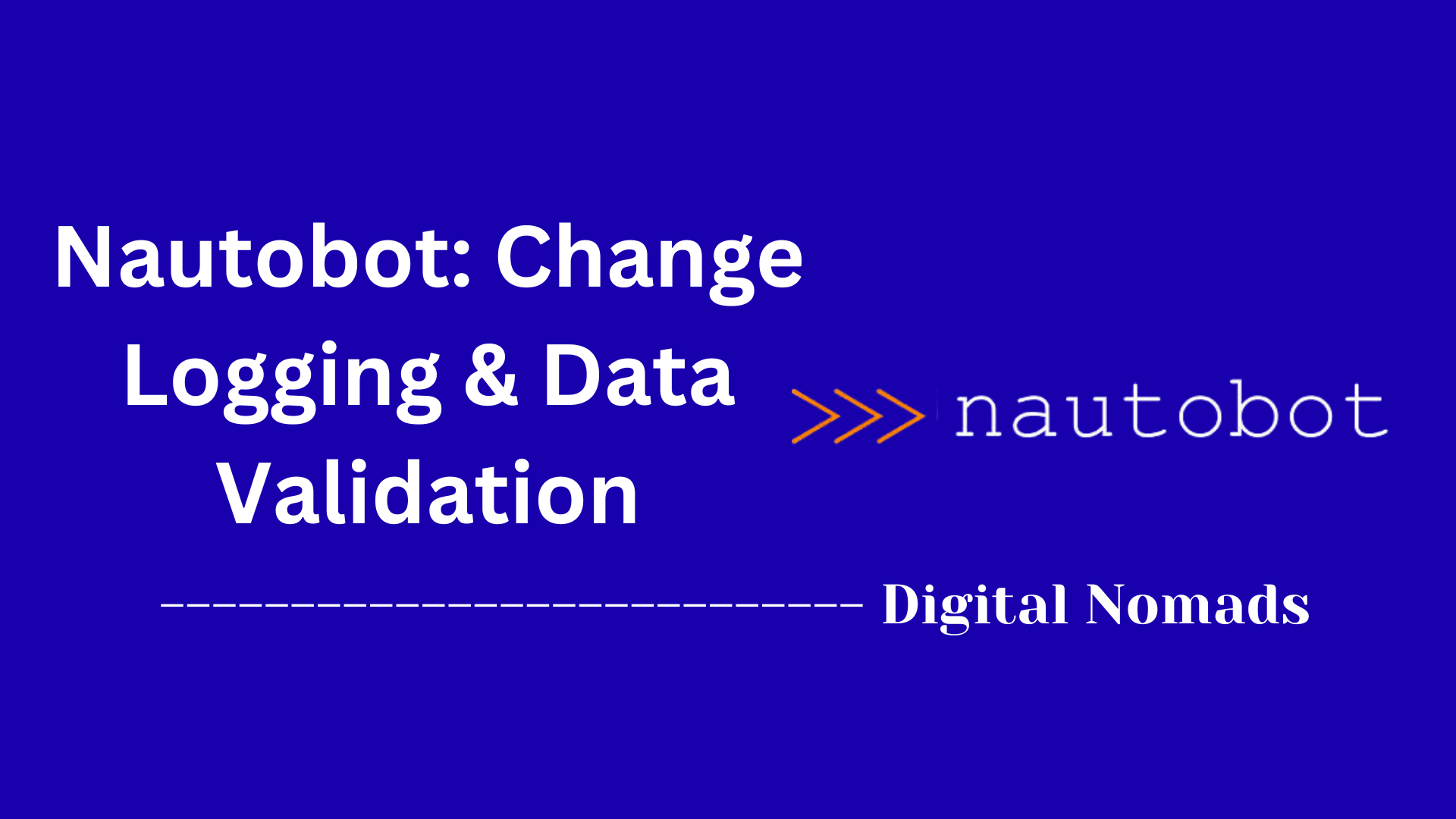 Nautobot: Change Logging & Data Validation