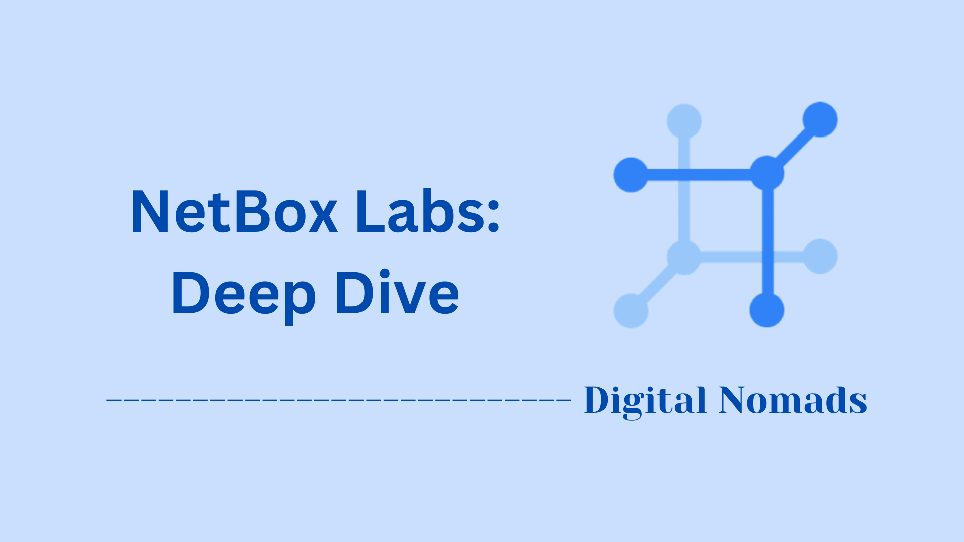 NetBox Labs: Deep Dive