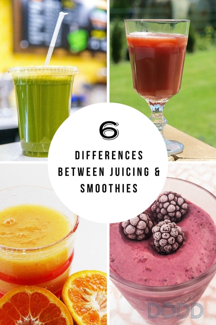 6 Differences Between Juicing and Smoothies 