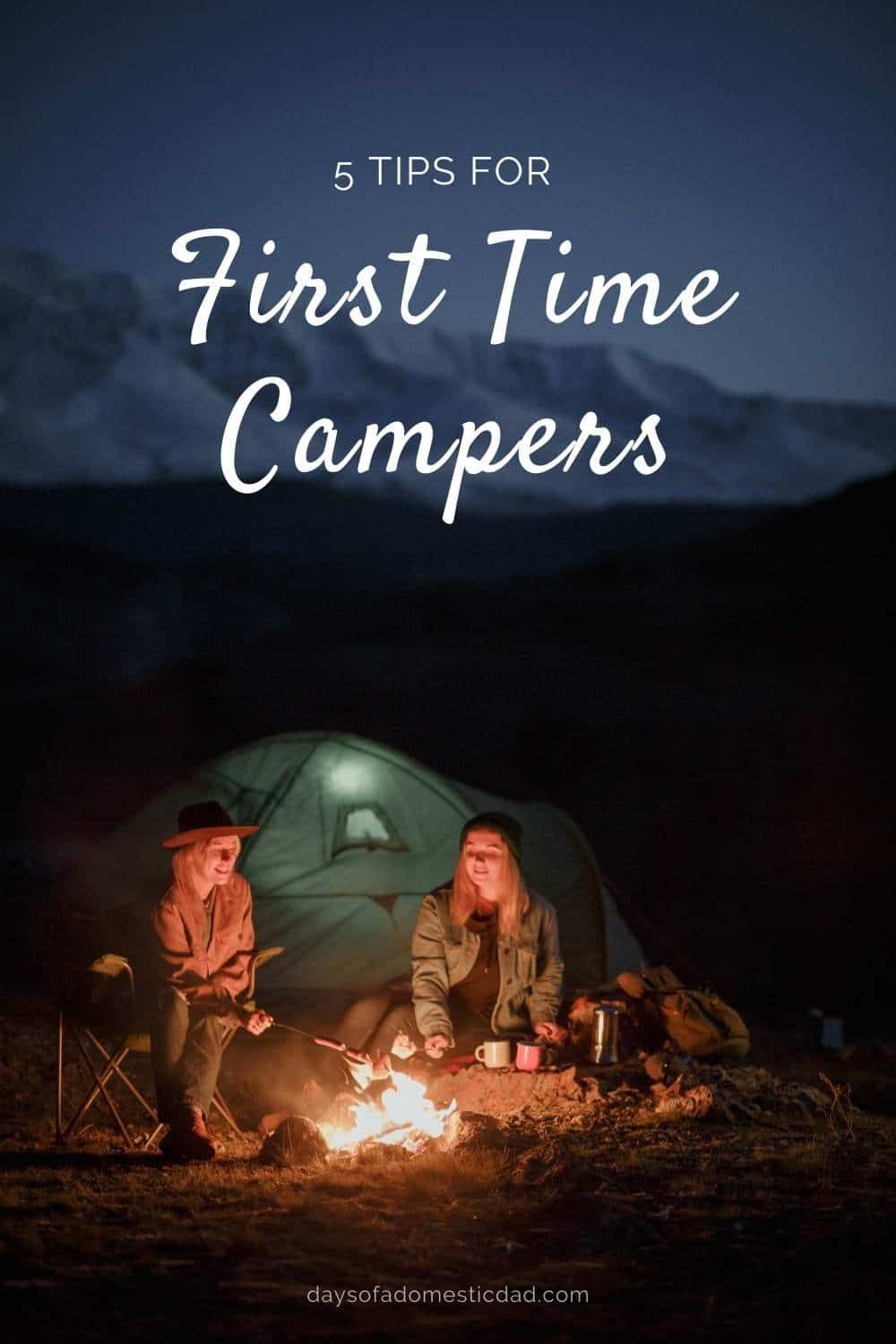 5 Tips for First Time Campers